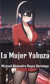 La Mujer Yakuza (eBook, ePUB) La Mujer Yakuza (eBook, ePUB)