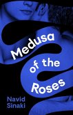 Medusa of the Roses (eBook, ePUB)