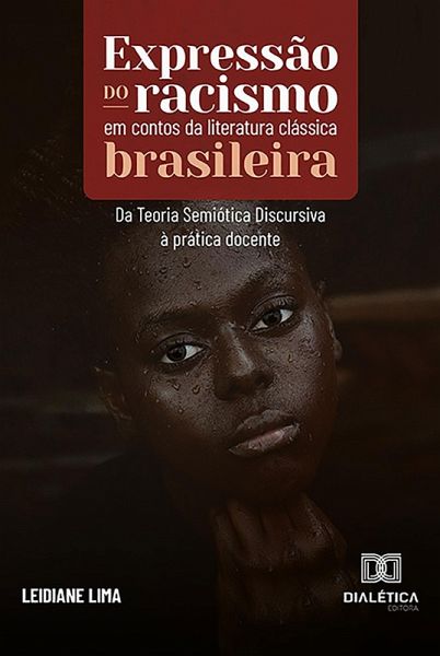 Expressão do racismo em contos da literatura clássica brasileira (eBook, ePUB) Expressão do racismo em contos da literatura clássica brasileira (eBook, ePUB)