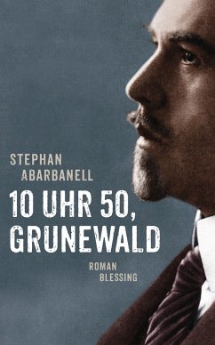 10 Uhr 50, Grunewald (Mängelexemplar) - Abarbanell, Stephan
