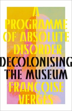 A Programme of Absolute Disorder - Vergès, Françoise