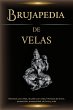 Brujapedia de velas: Hechizos con... - Bild 1