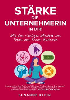 Stärke die Unternehmerin in dir! - Klein, Susanne