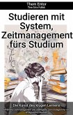 Studieren mit System, Zeitmanagement fürs Studium (eBook, ePUB)