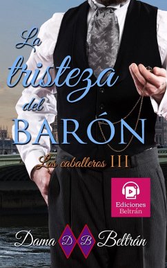 Cover La tristeza del Barón (Los Caballeros, #3) (eBook, ePUB)