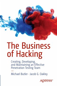 The Business of Hacking - Butler, Michael;Oakley, Jacob G.