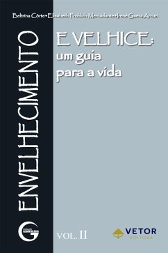 Envelhecimento e velhice (eBook, ePUB) - Corte, Beltrina; Mercadante, Elisabeth Frohlich; Arcuri, Gaeta