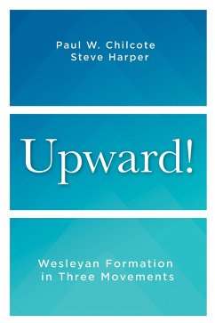 Upward! (eBook, ePUB) - Harper, Steve; Chilcote, Paul W.