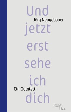 Und jetzt erst sehe ich dich - Neugebauer, Jörg