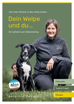 Leitfaden fürs Welpentraining - Dein Welpe und Du (eBook, ePUB) - Zwengel, Brigitte