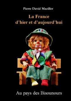 La France d'hier et d'aujourd'hui - Maziller, Pierre David