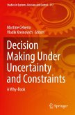 Decision Making Under Uncertainty and Constraints