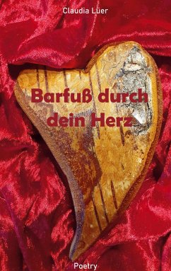 Barfuß durch dein Herz - Lüer, Claudia