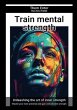 Train mental strength - Bild 1