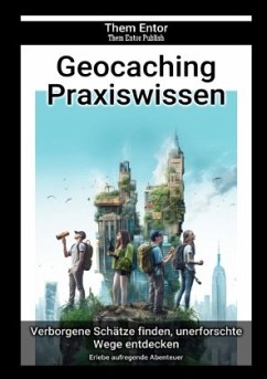 Geocaching Praxiswissen - Entor, Them