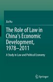 The Role of Law in China¿s Economic Development, 1978¿2011