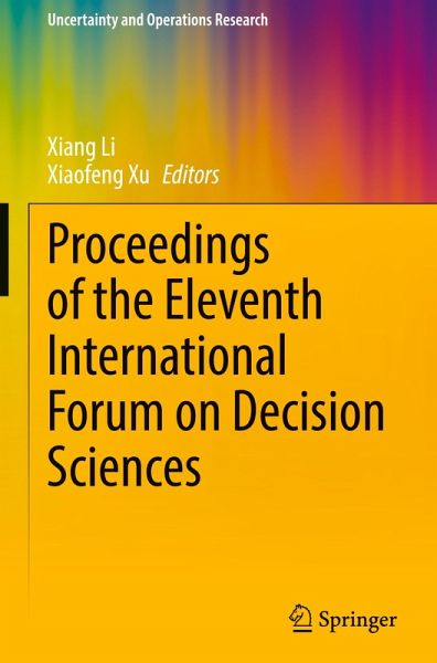 Proceedings of the Eleventh International Forum on Decision Sciences