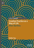 Creative Practice as a Way of Life