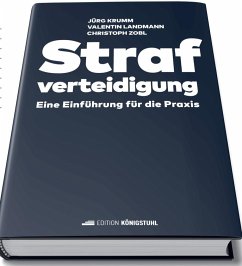 Strafverteidigung - Landmann, Valentin; Krumm, Jürg; Zobl, Christoph