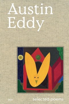 Austin Eddy - Selected poems - Anderson, Mitchell;Eddy, Austin;Kazanjian, Dodie
