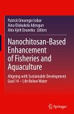 Nanochitosan-Based Enhancement of Fisheries and Aquaculture