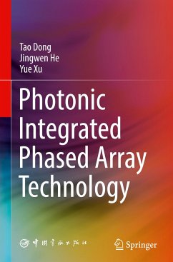 Photonic Integrated Phased Array Technology - Dong, Tao;He, Jingwen;Xu, Yue