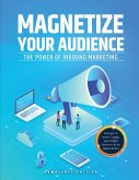 Magnetize Your Audience