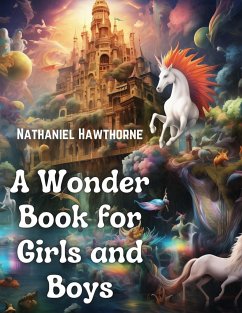 A Wonder Book for Girls and Boys - Nathaniel Hawthorne
