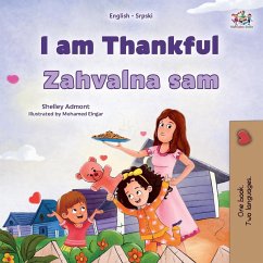 I am Thankful (English Serbian Bilingual Children's Book - Latin Alphabet) - Admont, Shelley; Books, Kidkiddos