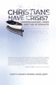 Christians Have Crisis? - Herrig, Judith Isaacs