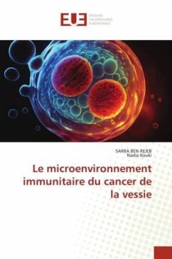 Le microenvironnement immunitaire du cancer de la vessie - BEN REJEB, SARRA;Kouki, Nadia