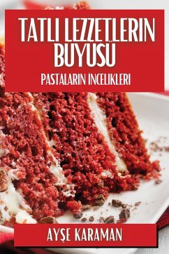 Tatl¿ Lezzetlerin Büyüsü - Karaman, Ay¿e