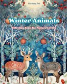Winter Animals - Coloring Book for Nature Lovers - Creative and Relaxing Scenes from the Animal World