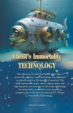 Christ's Immortality Technology - Iwuchukwu, Benneth