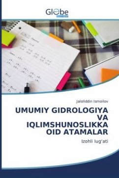 UMUMIY GIDROLOGIYA VA IQLIMSHUNOSLIKKA OID ATAMALAR - Ismoilov, Jaloliddin