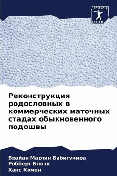 Rekonstrukciq rodoslownyh w kommercheskih matochnyh stadah obyknowennogo podoshwy - Babigumira, Brajan Martin;Blonk, Robbert;Komen, Hans