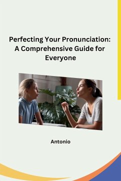 Perfecting Your Pronunciation - Antonio