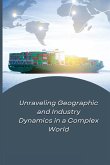 Unraveling Geographic and Industry Dynamics in a Complex World