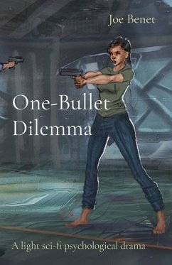 One-Bullet Dilemma - Benet