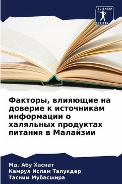 Faktory, wliqüschie na dowerie k istochnikam informacii o halql'nyh produktah pitaniq w Malajzii - Hasnat, Md. Abu;Talukder, Kamrul Islam;Mubasshira, Tasnim