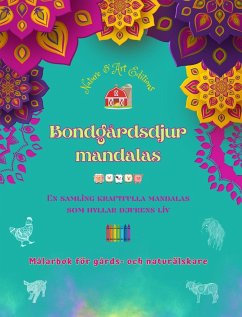 Bondgårdsdjur mandalas Målarbok för gårds- och naturälskare Avslappnande mandalas för att främja kreativitet - Editions, Art; Nature