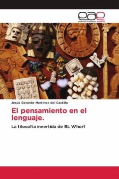 El pensamiento en el lenguaje. - Martínez del Castillo, Jesús Gerardo