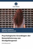 Psychologische Grundlagen der Resozialisierung von Strafgefangenen