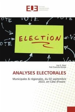 ANALYSES ELECTORALES - IKPO, LEY G.;Kouya, Poli Francois