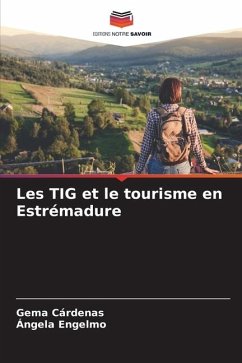 Les TIG et le tourisme en Estrémadure - Cárdenas, Gema;Engelmo, Ángela