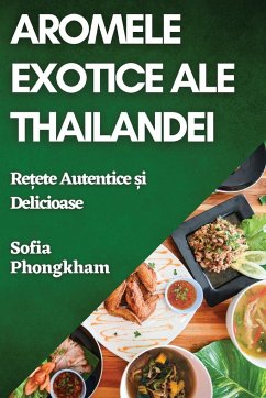 Aromele Exotice ale Thailandei - Phongkham, Sofia