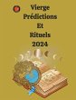 Vierge Prédictions Et Rituels 2024 - Bild 1