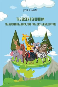 Cover The Green Revolution Transforming Agriculture for a Sustainable Future