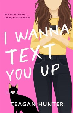 I Wanna Text You Up (Special Edition) - Hunter, Teagan