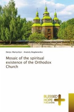 Mosaic of the spiritual existence of the Orthodox Church - Martyshyn, Denys;Bogdanenko, Anatoly